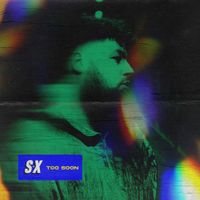 S-X - Too Soon