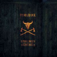 Tomahawk - Eponymous to Anonymous