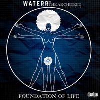 WateRR & The Architect - Foundation Of Life
