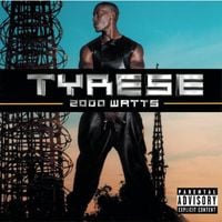 Tyrese - 2000 Watts