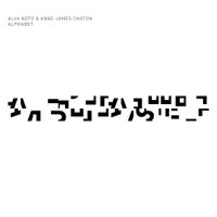 Alva Noto & Anne-James Chaton - Alphabet