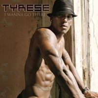 Tyrese - I Wanna Go There