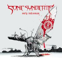Sonic Syndicate - Only Inhuman