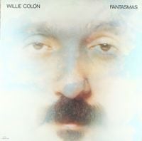 Willie Col&oacute;n - Fantasmas