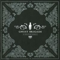Ghost Brigade - Isolation Songs