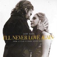 Lady Gaga - I'll Never Love Again