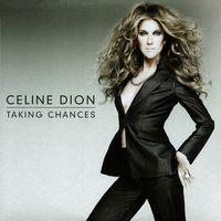 C&eacute;line Dion - Taking Chances