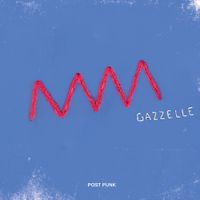 Gazzelle - Post Punk