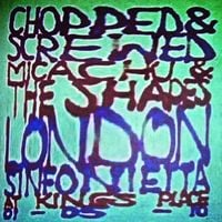 Micachu & The Shapes and the London Sinfonietta - Chopped & Screwed