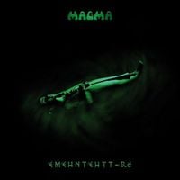 Magma - &Euml;m&euml;hnt&euml;htt-R&eacute;