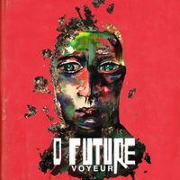 O Future - Voyeur