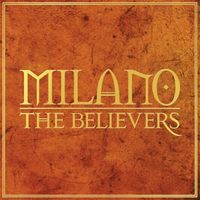 Milano - The Believers