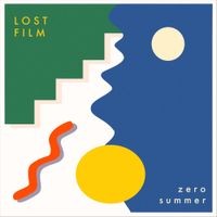 Lost Film - Zero Summer