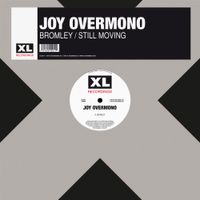 Joy Overmono - Bromley / Still Moving
