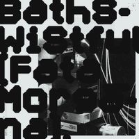 Baths - Wistful (Fata Morgana)