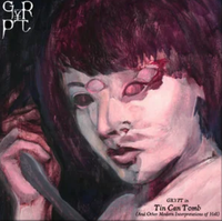 Grypt - Tin Can Tomb (And Other Modern Interpretations of Hell)