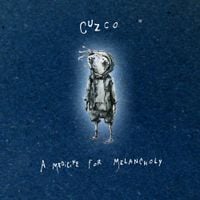 Cuzco - A Medicine for Melancholy