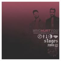 WhoHurtYou - Stages