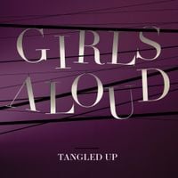 Girls Aloud - Tangled Up