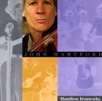 John Hartford - Hamilton Ironworks