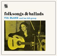 Tia Blake - Folksongs & Ballads