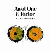 Awol One & Factor - Owl Hours