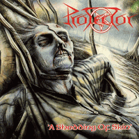 Protector - A Shedding of Skin