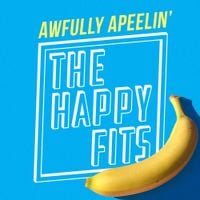 The Happy Fits - Awfully Apeelin&rsquo;