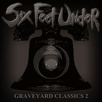 Six Feet Under - Graveyard Classics 2