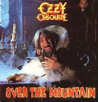 Ozzy Osbourne - Over The Mountain
