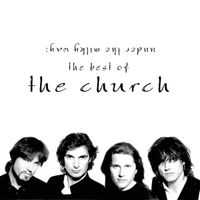 The Church - Under the Milky Way: The Best of the Church
