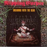 Ripping Corpse - Dreaming with the Dead