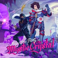 Ninja Sex Party - The Mystic Crystal