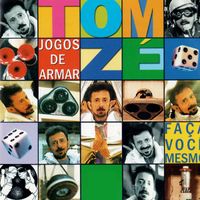 Tom Z&eacute; - Jogos de Armar: Fa&ccedil;a Voc&ecirc; Mesmo