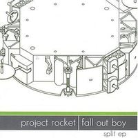 Fall Out Boy & Project Rocket - Split EP
