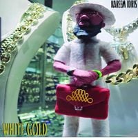 Kareem Idris x Sadhugold - The "White Gold" Album
