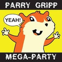 Parry Gripp - Parry Gripp Mega-Party (2008 - 2012)