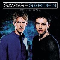 Savage Garden - I Knew I Loved You