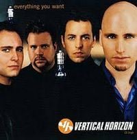 Vertical Horizon - Everything You Want