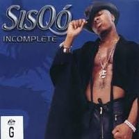 Sisq&oacute; - Incomplete