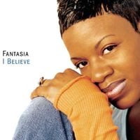Fantasia - I Believe