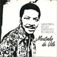 Martinho Da Vila - Mem&oacute;rias de um Sargento de Mil&iacute;cias