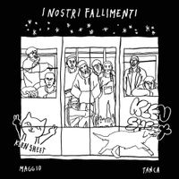 Maggio & Tanca - I nostri fallimenti