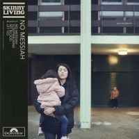 Skinny Living - No Messiah