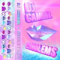 DJ CAMGIRL - Problems