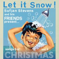 Sufjan Stevens - Let it Snow!: Songs for Christmas, Vol. IX