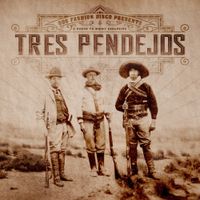 Dog Fashion Disco - Tres Pendejos