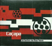 Ca&ccedil;apa - Elefantes na Rua Nova