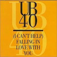 UB40 - (I Can't Help) Falling in Love with You
