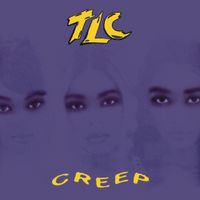 TLC - Creep